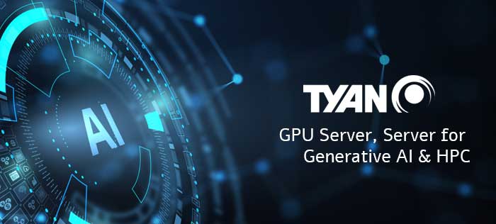  GPU   Tyan Ai Servers